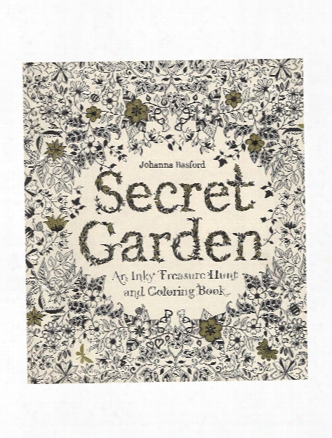 Secret Garden: An Inky Treasure Hunt & Coloring Book Each