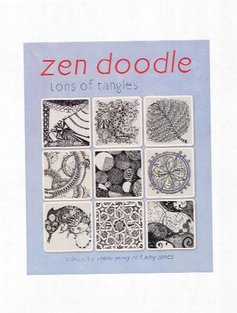 Zen Doodle: Tons Of Tangles Each