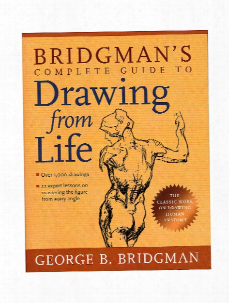 Bridgman's Complete Guide To Drawing From Life New Ed. Fifth