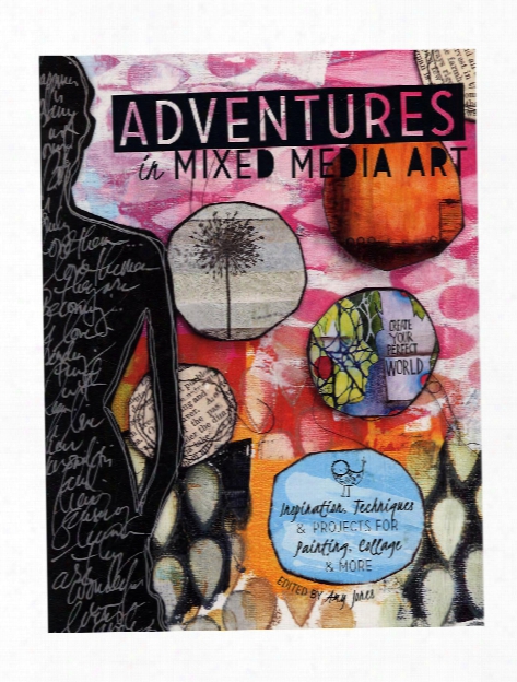 Adventures In Mixed Media Art Each