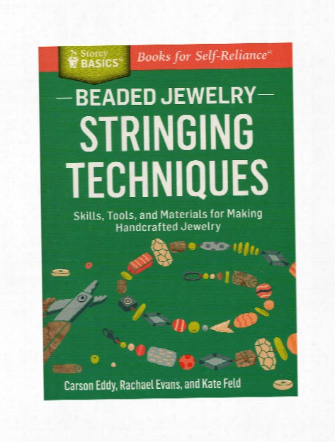 Beaded Jewelry: Stringing Techniques Each