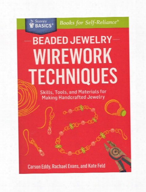 Beaded Jewelry: Wirework Techniques Each