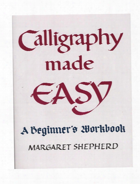 Calligraphy Made Easy Each