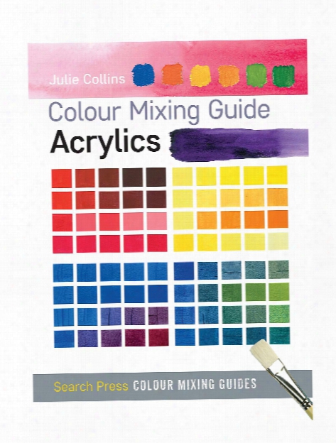 Colour Mixing Guide: Acrylics Each