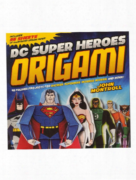 Dc Super Heroes Origami Each