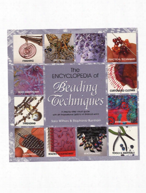 Encyclopedia Of Beading Techniques Each