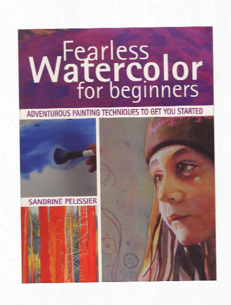 Fearless Watercolor For Beginners Each