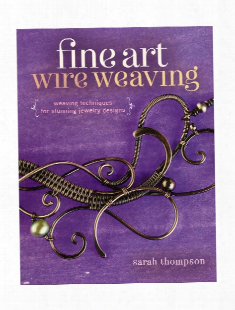 Fine Art Wire Weaving Each