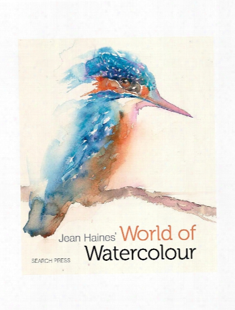 Jean Haines' World Of Watercolour Each