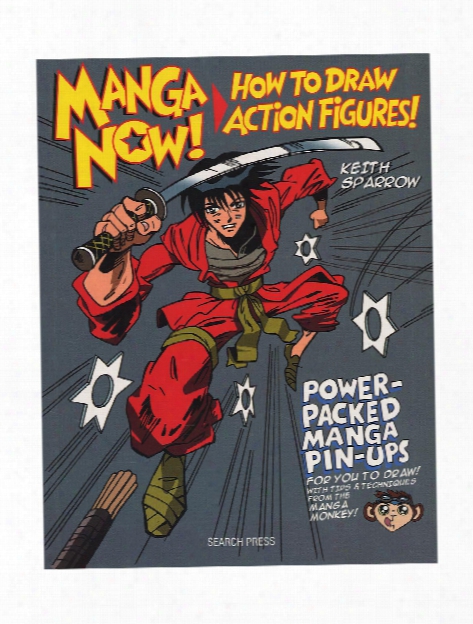 Manga Now How To Draw Action Figures Each