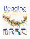 Beading: Learn It Love It each