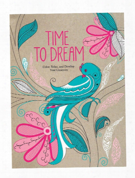 Time To Dream Adult Coloring Book Each