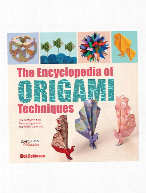 Encyclopedia Of Origami Techniques Each