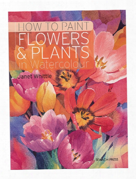 How To Paint Flowers & Plants Each