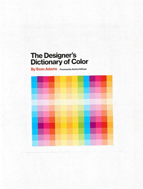 The Designer's Dictionary Of Color Each