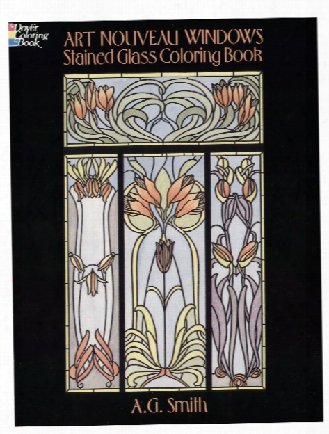 Art Nouveau Windows Stained Glass Coloring Book Art Nouveua Windows Stained Glass Coloring Book