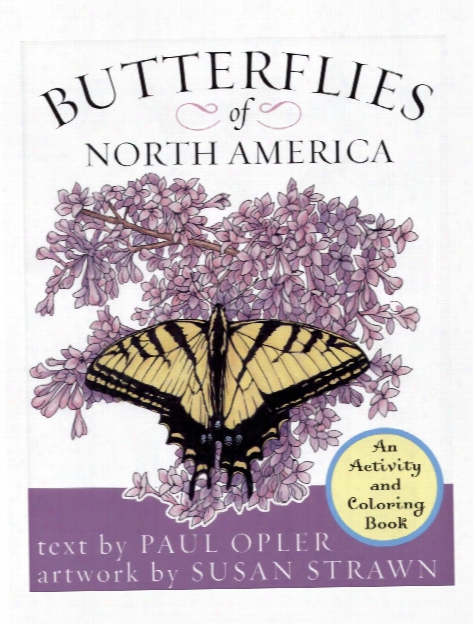 Butterflies Of North America: An Activity And Coloring Book Butterflies Of North America: An Activity And Coloring Book