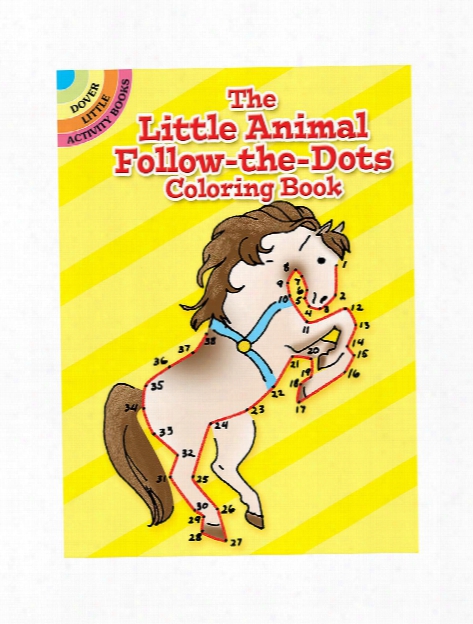 The Little Animal Follow-the-dots Coloring Book The Little Animal Follow-the-dots Coloring Book