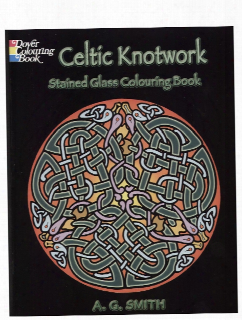 Celtic Knotwork Stained Glass Colouring Book Celtic Knotwork Stained Glass Colouring Book