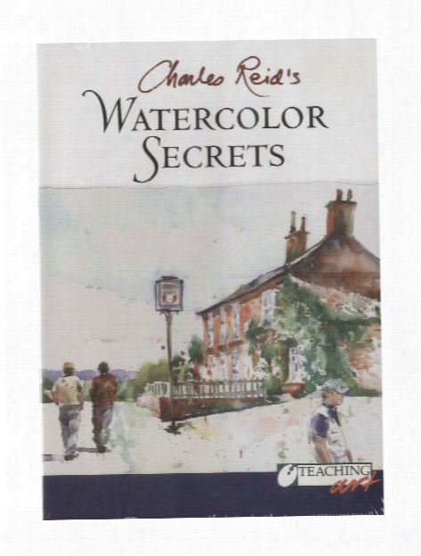 Charles Reid's Watercolor Secrets - Dvd Charles Reid's Watercolor Secrets - Dvd