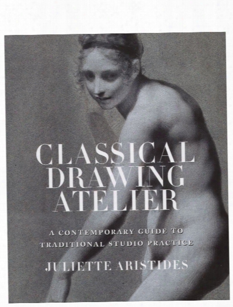 Classical Drawing Atelier The Classical Drawing Atelier