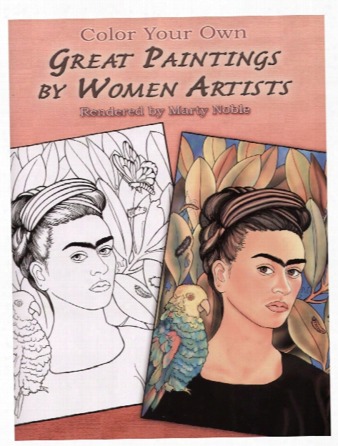 Color Your Own Great Paintings By Women Artists Color Your Own Great Paintings By Women Artists