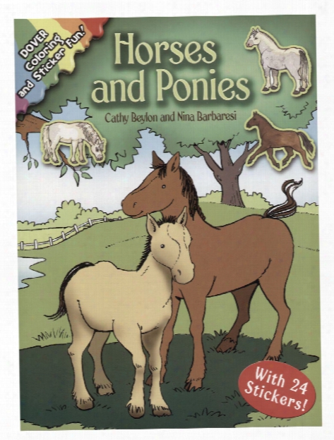 Horses And Ponies: Coloring And Sticker Fun Horses And Ponies: Coloring And Sticker Fun
