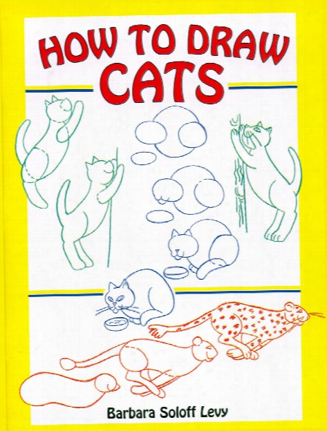 How To Draw Cats How To Draw Cats