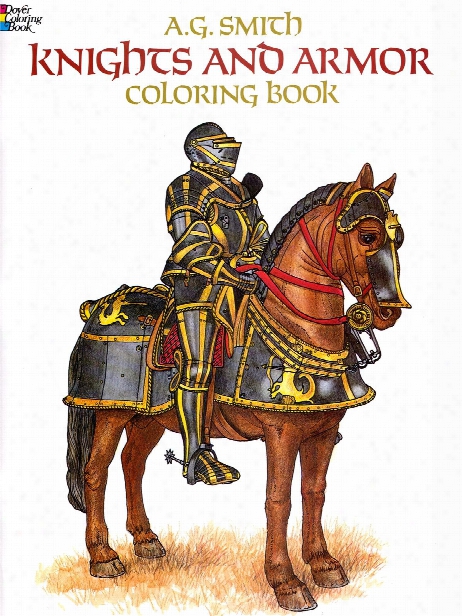 Knights And Armor Coloring Book Knights And Amor Coloring Book