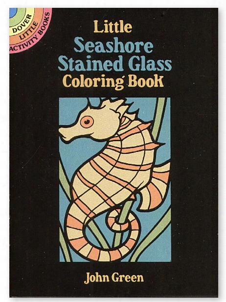 Little Seashore Stained Glass Coloring Book Little Seashore Stained Glass Coloring Book