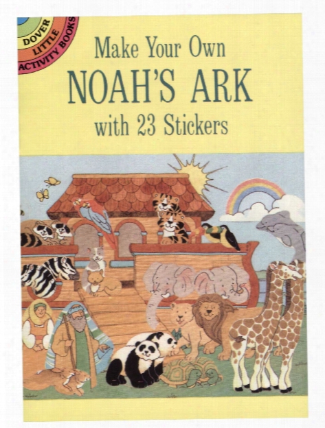 Make Your Own Noah's Ark With 23 Stickers Make Your Own Noah's Ark With 23 Stickers