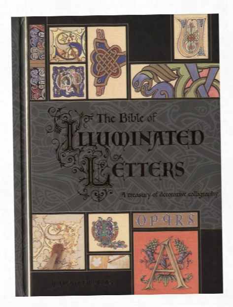 The Bible Of Illuminated Letters Each