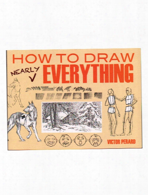 How To Draw Nearly Everything Each