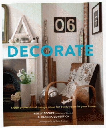 Decorate By Holly Becker And Joanna Copestick