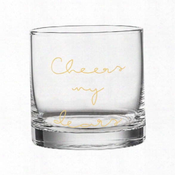 Drinking Glass W/ "cheers My Dears" Design By Bd Edition