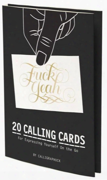 Fuck Yeah! Calling Cards By Calligraphuck