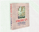 American Cities by Paul E. Cohen & Henry G. Taliaferro