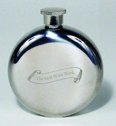 To Hell With Work... 3oz. Flask By Izola