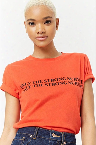 Only The Strong Survive Graphic Tee