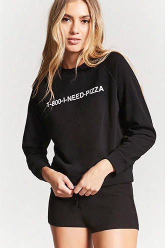 I Need Pizza Pj Sweatshirt