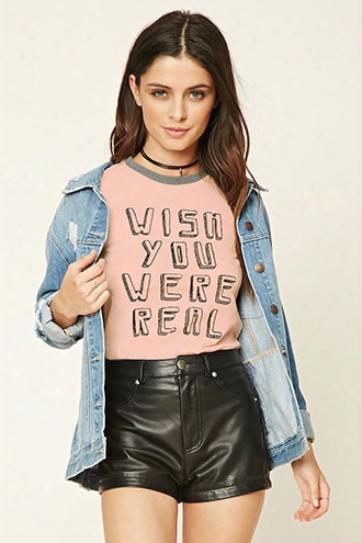 Wish You Were Real Graphic Tee