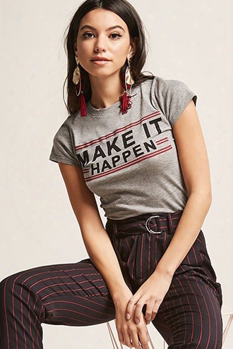 Make It Happen Graphic Tee