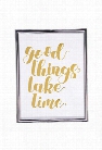 Good Things Take Time Wall Art