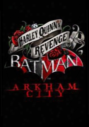 Batman Arkham City: Harleyquinn's Revenge Dlc