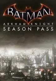Batman: Arkham Knight. Season Pass