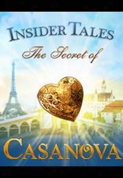 Insider Tales: The Secret Of Casanova