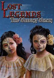 Lost Legends: The Weeping Woman Collector's Edition