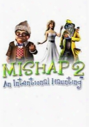 Mishap 2: An Intentional Haunting Standard Eddition