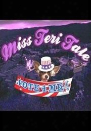 Miss Teri Tales - Vote 4 Me