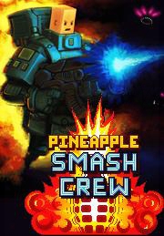 Pineapple Smash Crew